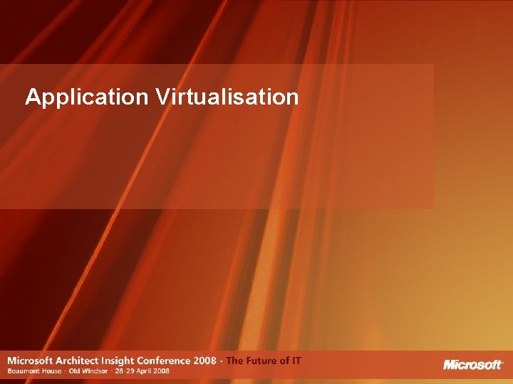 Application Virtualisation 