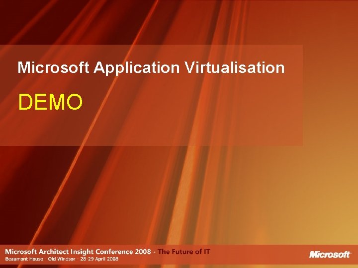 Microsoft Application Virtualisation DEMO 