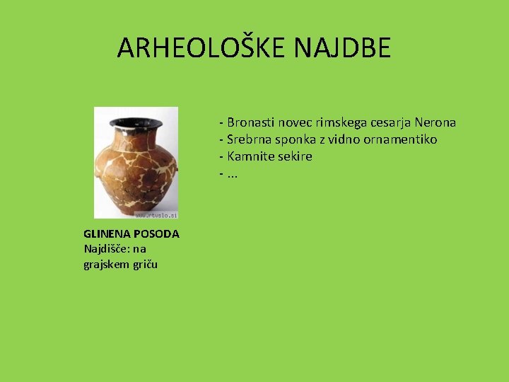 ARHEOLOŠKE NAJDBE - Bronasti novec rimskega cesarja Nerona - Srebrna sponka z vidno ornamentiko