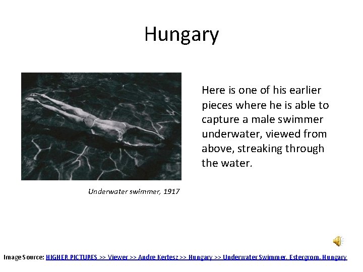 Hungary Here is one of his earlier pieces where he is able to capture