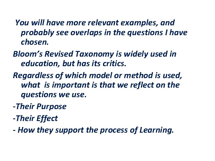 You will have more relevant examples, and probably see overlaps in the questions I