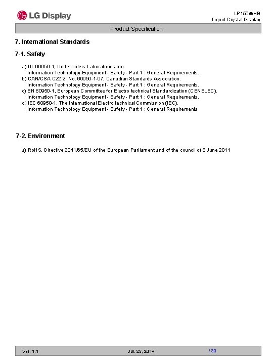 LP 156 WHB Liquid Crystal Display Product Specification 7. International Standards 7 -1. Safety