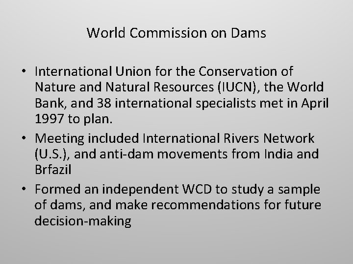 World Commission on Dams • International Union for the Conservation of Nature and Natural