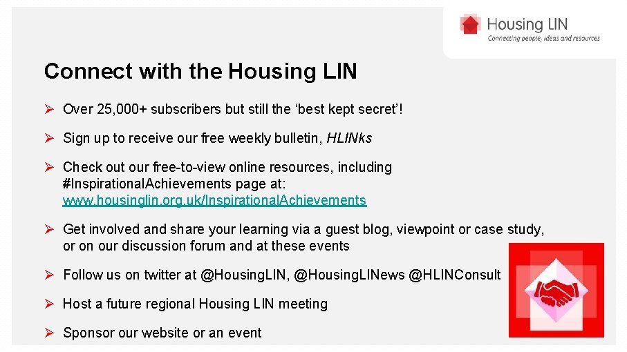 Connect with the Housing LIN Ø Over 25, 000+ subscribers but still the ‘best