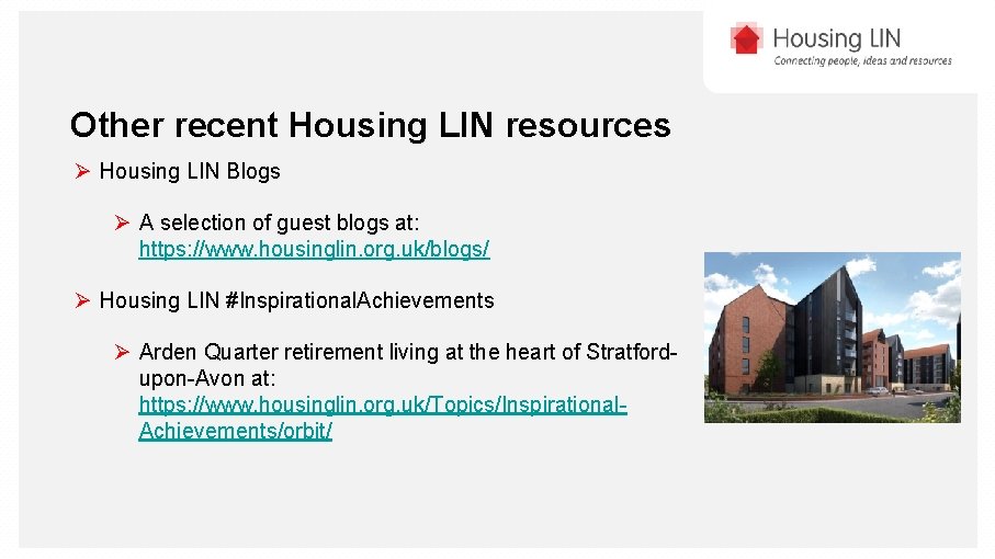 Other recent Housing LIN resources Ø Housing LIN Blogs Ø A selection of guest