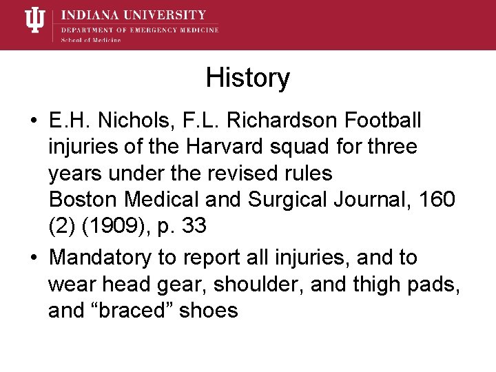 History • E. H. Nichols, F. L. Richardson Football injuries of the Harvard squad