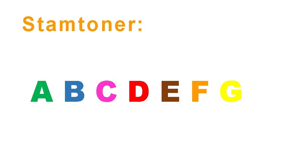Stamtoner: ABCDEFG 