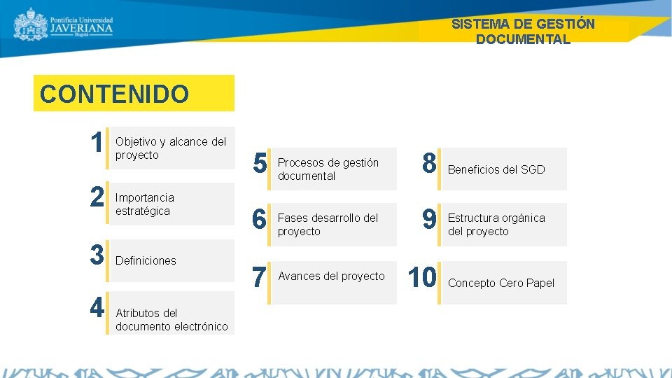 SISTEMA DE GESTIÓN DOCUMENTAL CONTENIDO 1 Objetivo y alcance del proyecto 2 Importancia estratégica