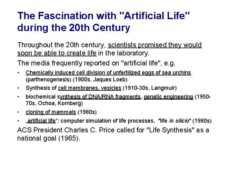 The Fascination with "Artificial Life" during the 20 th Century Throughout the 20 th