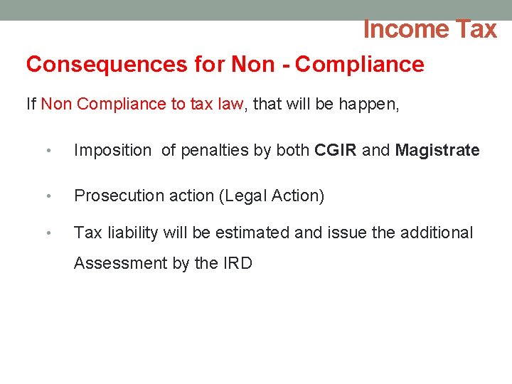 Income Tax Consequences for Non - Compliance If Non Compliance to tax law, that