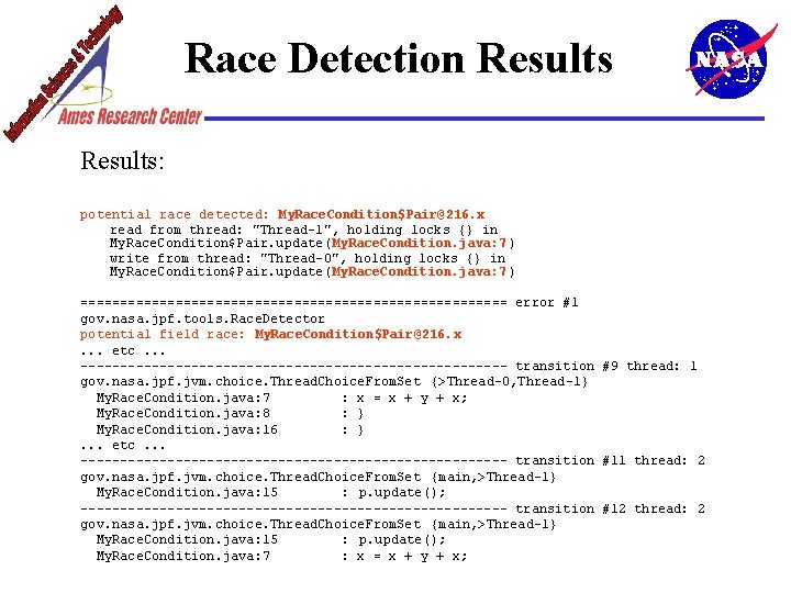 Race Detection Results: potential race detected: My. Race. Condition$Pair@216. x read from thread: "Thread-1",