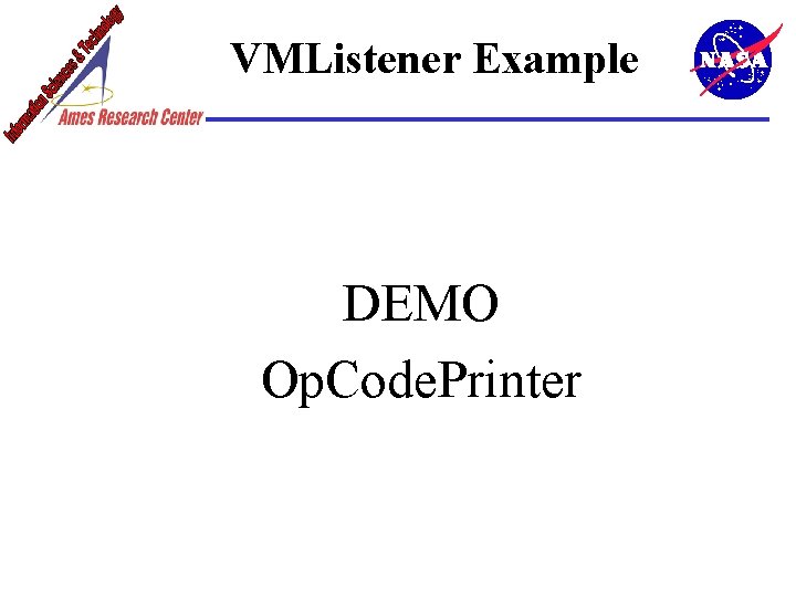 VMListener Example DEMO Op. Code. Printer 