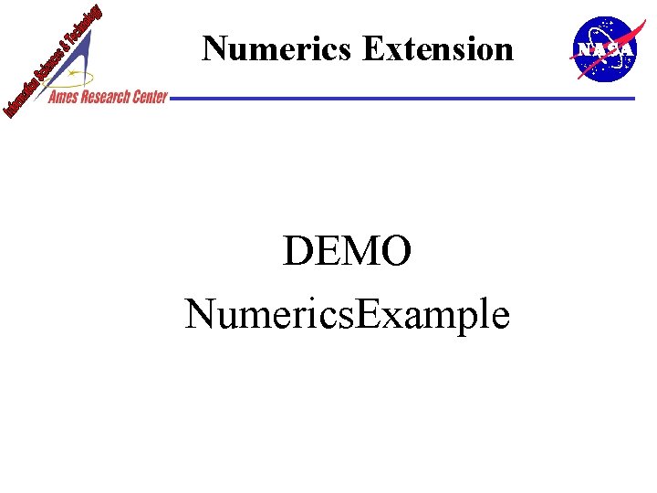 Numerics Extension DEMO Numerics. Example 