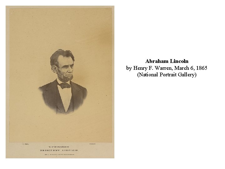Abraham Lincoln by Henry F. Warren, March 6, 1865 (National Portrait Gallery) 