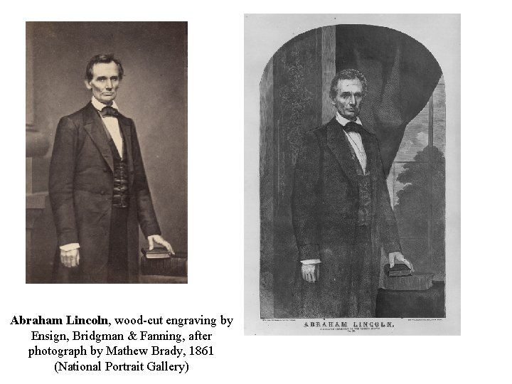 Abraham Lincoln, wood-cut engraving by Ensign, Bridgman & Fanning, after photograph by Mathew Brady,