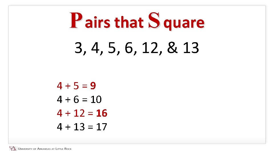 P airs that S quare 3, 4, 5, 6, 12, & 13 4 +