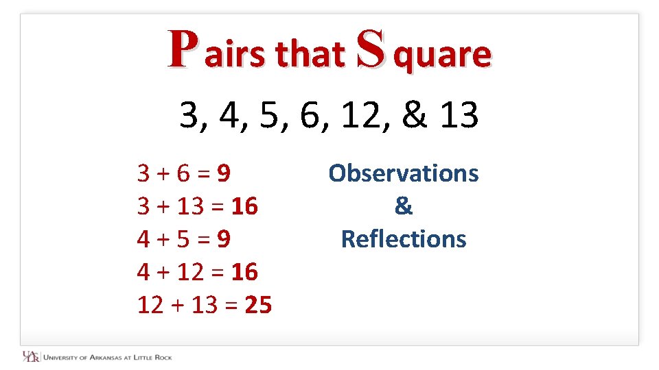 P airs that S quare 3, 4, 5, 6, 12, & 13 3 +