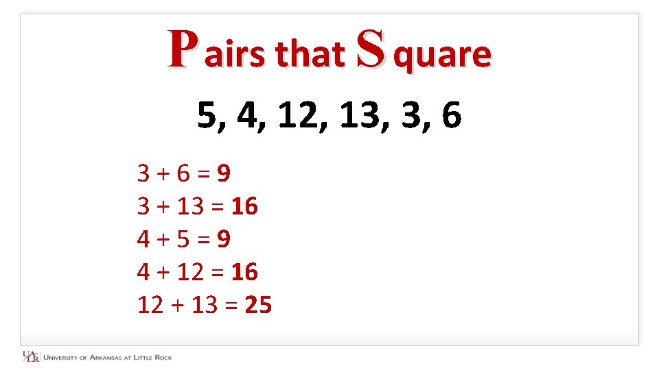 P airs that S quare 5, 4, 12, 13, 3, 6 3 + 6