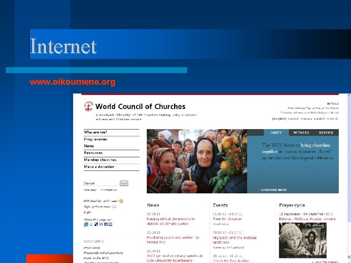 Internet www. oikoumene. org 