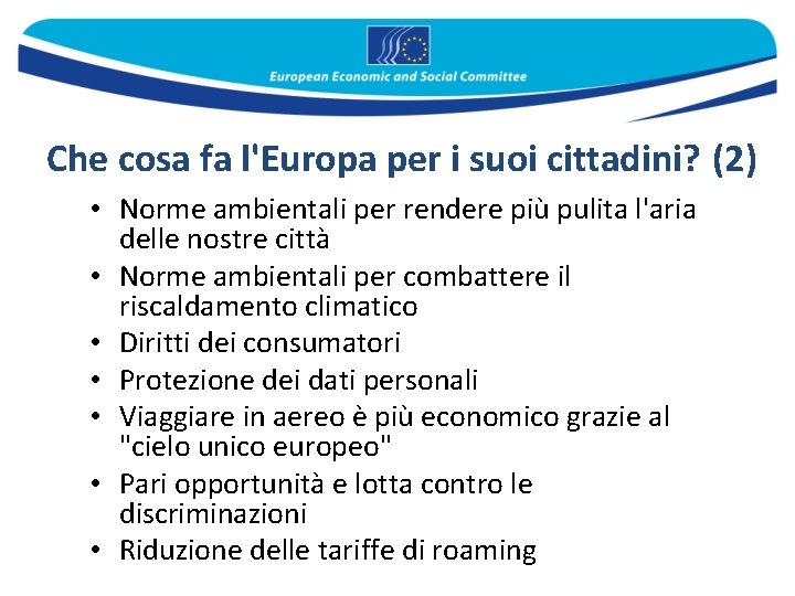 Che cosa fa l'Europa per i suoi cittadini? (2) • Norme ambientali per rendere