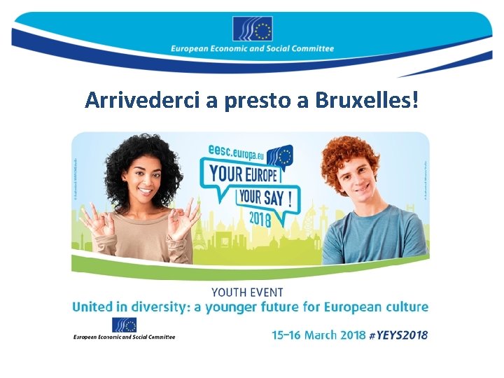 Arrivederci a presto a Bruxelles! 