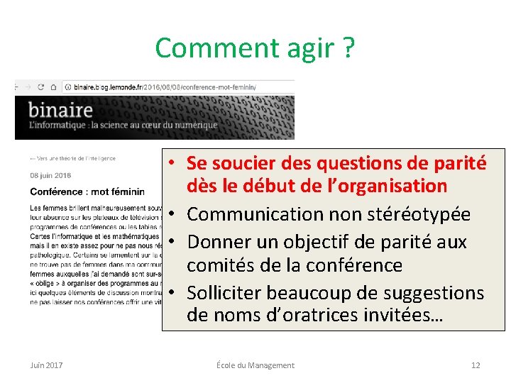 Comment agir ? • Se soucier des questions de parité dès le début de