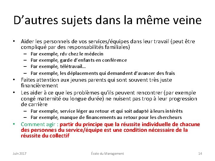 D’autres sujets dans la même veine • Aider les personnels de vos services/équipes dans