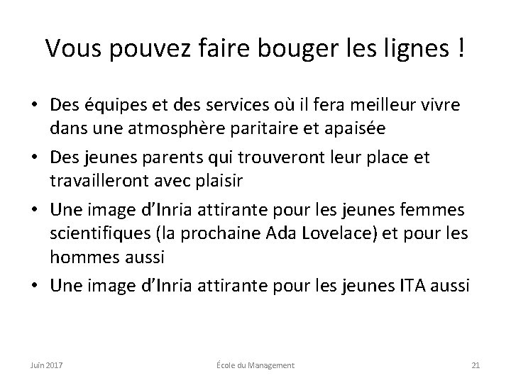 Vous pouvez faire bouger les lignes ! • Des équipes et des services où