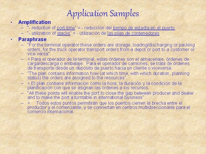 • Amplification Application Samples – “- reduction of port-time” = - reducción del