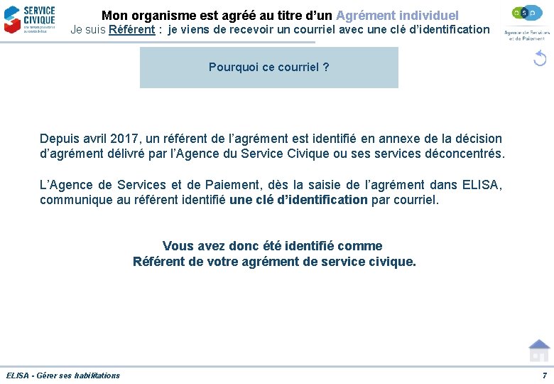 Mon organisme est agréé au titre d’un Agrément individuel Je suis Référent : je