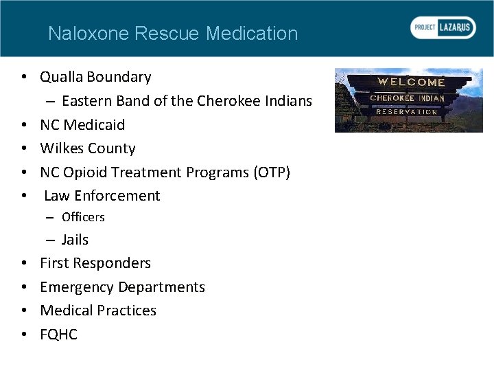 Naloxone Rescue Medication • Qualla Boundary – Eastern Band of the Cherokee Indians •