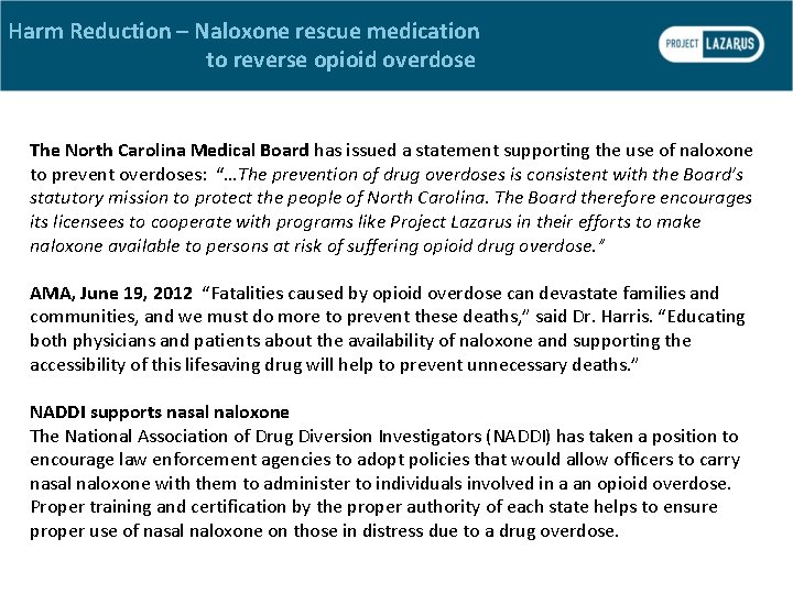 Harm Reduction – Naloxone rescue medication to reverse opioid overdose The North Carolina Medical