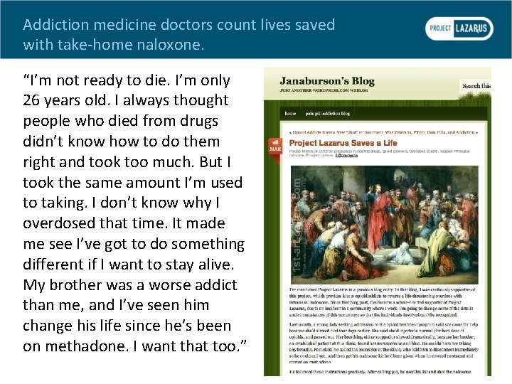 Addiction medicine doctors count lives saved with take-home naloxone. “I’m not ready to die.