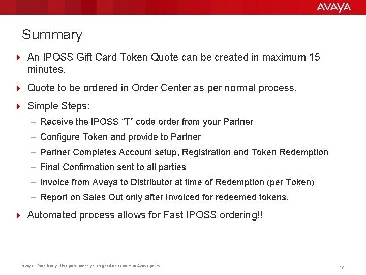 Summary 4 An IPOSS Gift Card Token Quote can be created in maximum 15