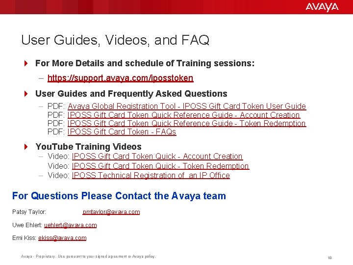 User Guides, Videos, and FAQ 4 For More Details and schedule of Training sessions: