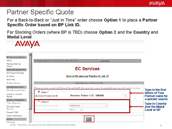 Partner Specific Quote For a Back-to-Back or “Just in Time” order choose Option 1