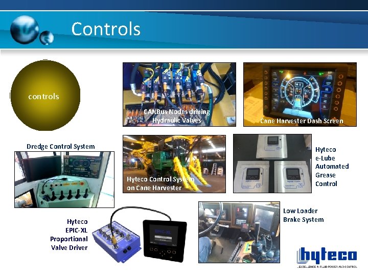 Controls controls CANBus Nodes driving Hydraulic Valves Dredge Control System Hyteco Control System on