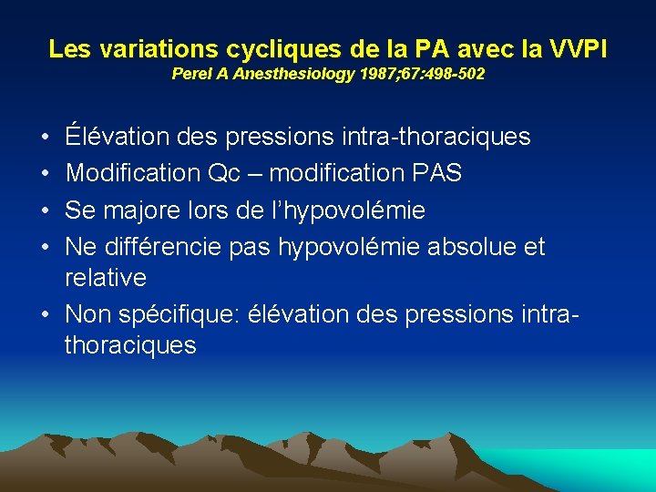 Les variations cycliques de la PA avec la VVPI Perel A Anesthesiology 1987; 67: