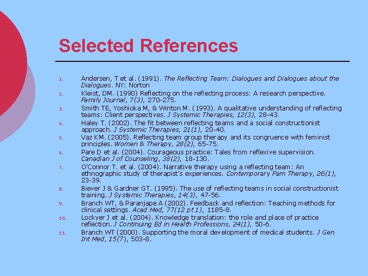Selected References 1. 2. 3. 4. 5. 6. 7. 8. 9. 10. 11. Andersen,