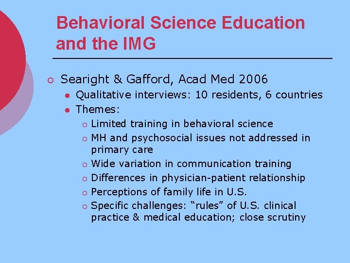 Behavioral Science Education and the IMG ¡ Searight & Gafford, Acad Med 2006 l