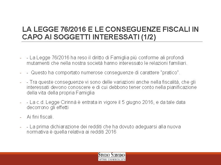 LA LEGGE 76/2016 E LE CONSEGUENZE FISCALI IN CAPO AI SOGGETTI INTERESSATI (1/2) -