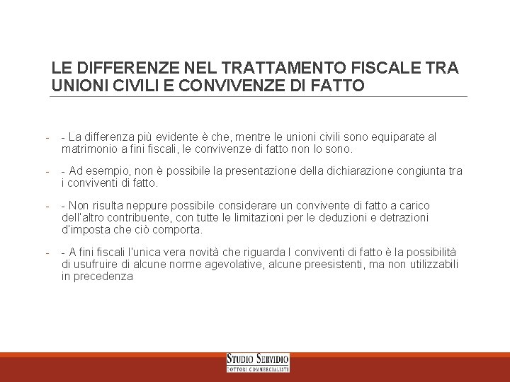 LE DIFFERENZE NEL TRATTAMENTO FISCALE TRA UNIONI CIVILI E CONVIVENZE DI FATTO - -