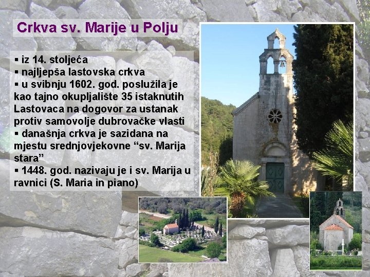 Crkva sv. Marije u Polju § iz 14. stoljeća § najljepša lastovska crkva §