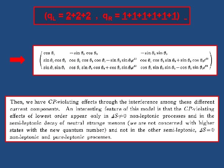 (q. L = 2+2+2 , q. R = 1+1+1+1) 