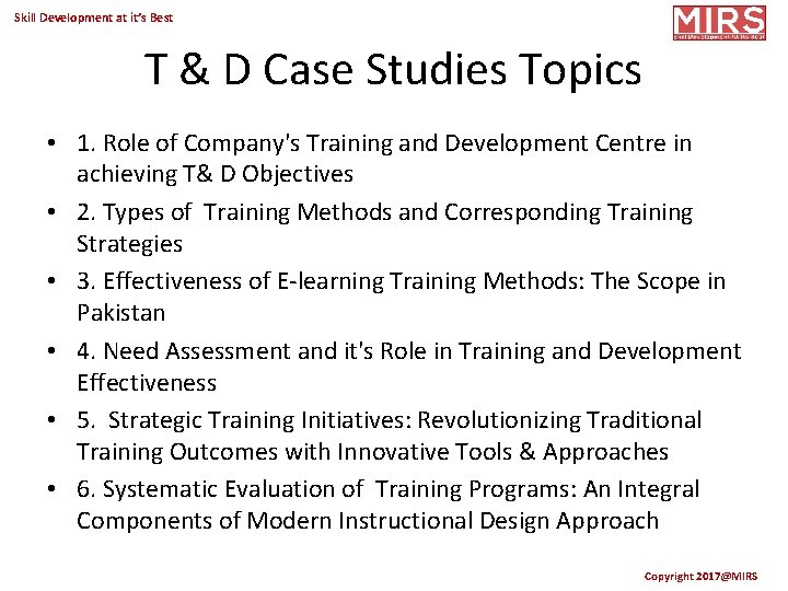 Skill Development at it’s Best T & D Case Studies Topics • 1. Role