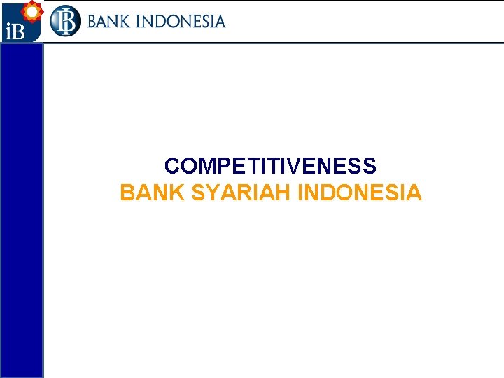 18 COMPETITIVENESS BANK SYARIAH INDONESIA 