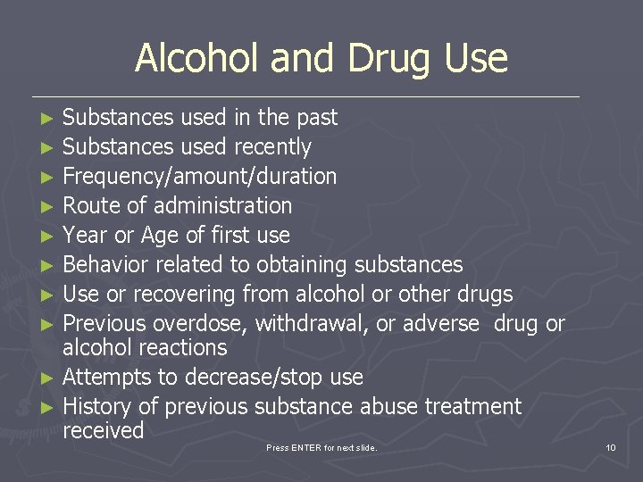 Alcohol and Drug Use ► Substances used in the past ► Substances used recently