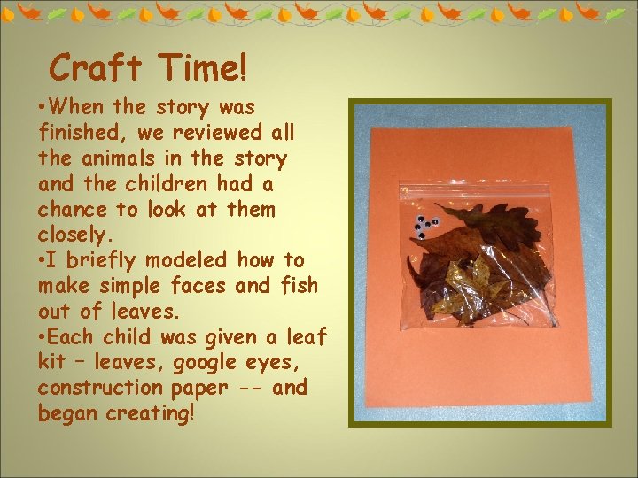 Craft Time! • When the story was finished, we reviewed all the animals in