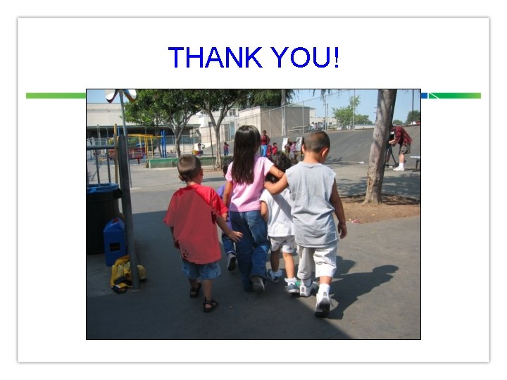 THANK YOU! 