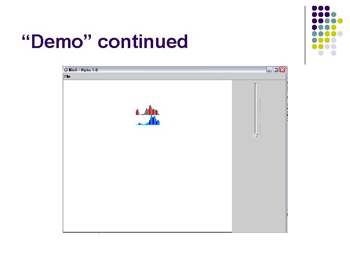 “Demo” continued 